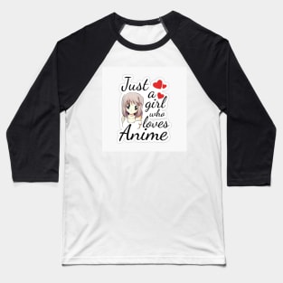 Just A Girl Who Loves Anime Baseball T-Shirt